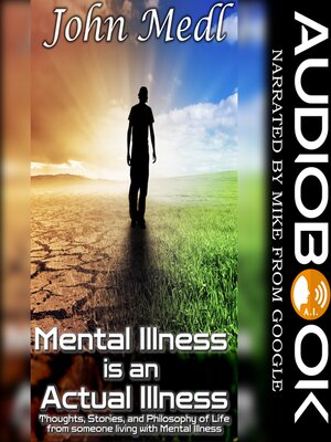 cover image of Mental Illness is an Actual Illness